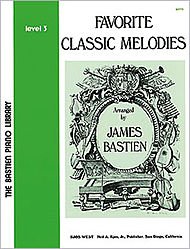 Favourite Classic Melodies Level 3 -For Piano-: Noten für Klavier von Neil A. Kjos Music Co