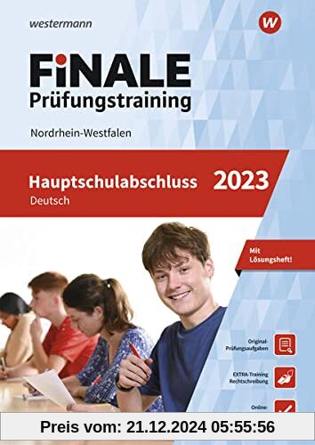 FiNALE Prüfungstraining / FiNALE Prüfungstraining Hauptschulabschluss Nordrhein-Westfalen: Hauptschulabschluss Nordrhein-Westfalen / Deutsch 2023 Arbeitsbuch mit Lösungsheft