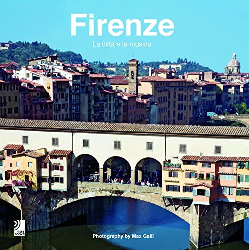 Firenze - Fotobildband inkl. 4 Musik-CDs (earBOOK): La cittá e la musica (earBOOKS)