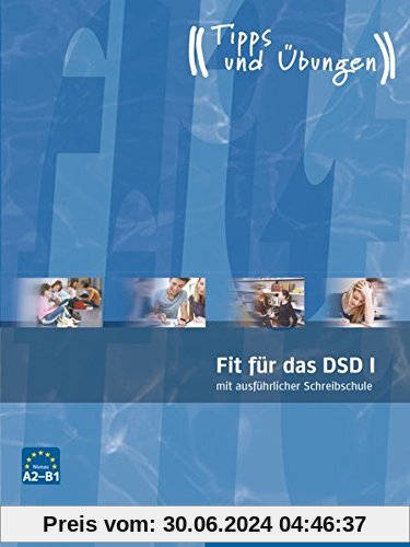 Fit für das DSD I: Deutsch als Fremdsprache / Übungsbuch