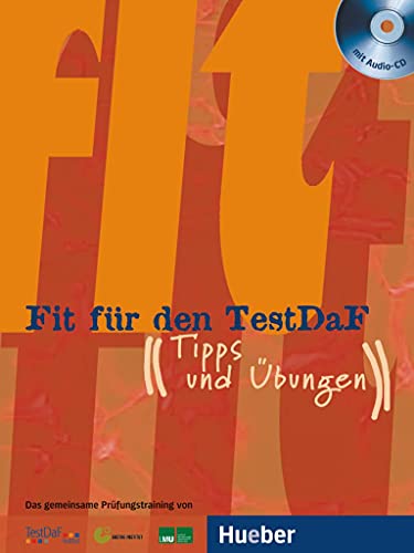 Fit für den TestDaF: Tipps und Übungen.Deutsch als Fremdsprache / Paket (Fit für ... Erwachsene)