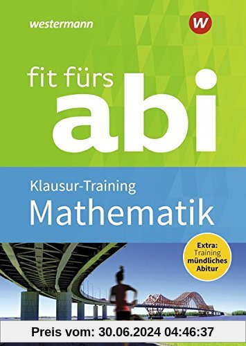 Fit fürs Abi: Mathematik Klausur-Training