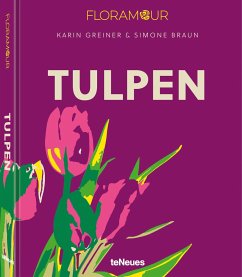 Floramour: Tulpen von teNeues Verlag