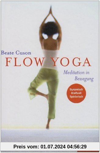 Flow Yoga: Meditation in Bewegung