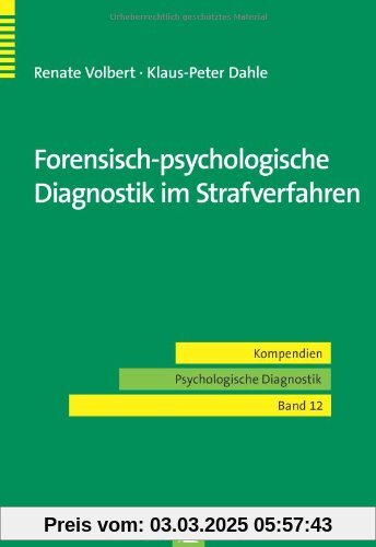 Forensisch-psychologische Diagnostik im Strafverfahren