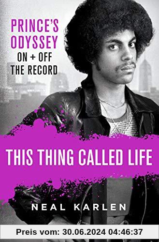 Formerly Known as: The 4real Life of Prince, on and Off the Record: Prince's Odyssey, on and Off the Record