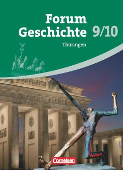 Forum Geschichte 9./10. Schuljahr. Schülerbuch Thüringen von Cornelsen Verlag / Volk und Wissen