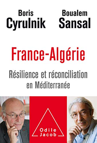 France-Algérie: Résilience et réconciliation en méditerranée