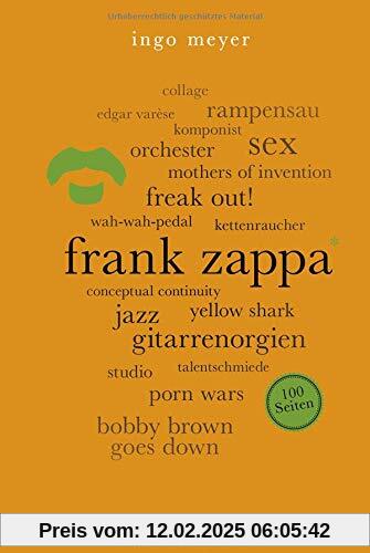 Frank Zappa. 100 Seiten (Reclam 100 Seiten)