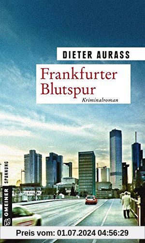 Frankfurter Blutspur: Kriminalroman (Kriminalromane im GMEINER-Verlag)