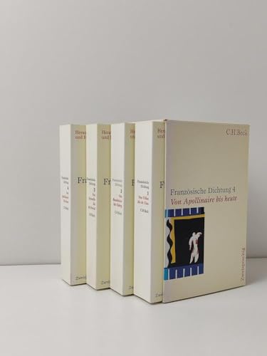Französische Dichtung: Eine zweisprachige Anthologie in vier Bänden