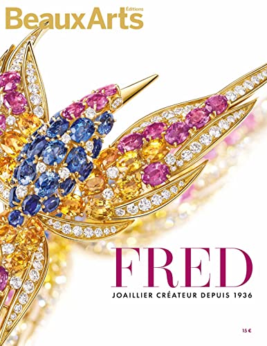 Fred, joaillier créateur depuis 1936: Au Palais de Tokyo