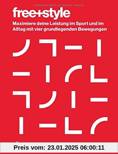 Freestyle: Maximiere deine Leistung im Sport und im Alltag mit vier grundlegenden Bewegungen