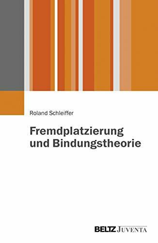 Fremdplatzierung und Bindungstheorie