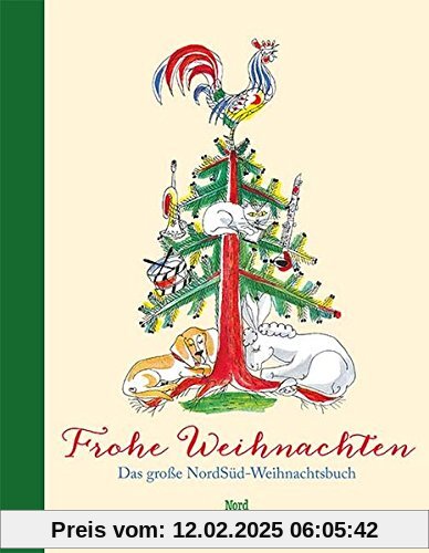 Frohe Weihnachten: Das grosse NordSüd-Weihnachtsbuch