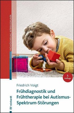 Frühdiagnostik und Frühtherapie bei Autismus-Spektrum-Störungen von Reinhardt, München