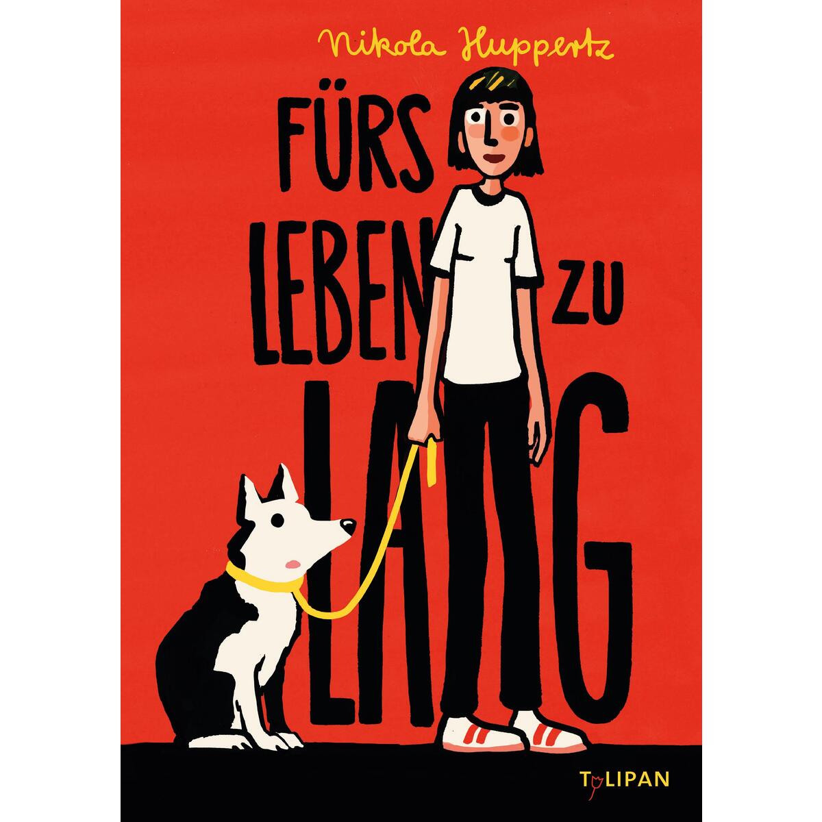 Fürs Leben zu lang von Tulipan Verlag