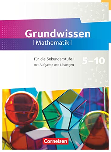Fundamente der Mathematik - Übungsmaterialien Sekundarstufe I/II - 5. bis 10. Schuljahr: Grundwissen von Cornelsen Verlag GmbH