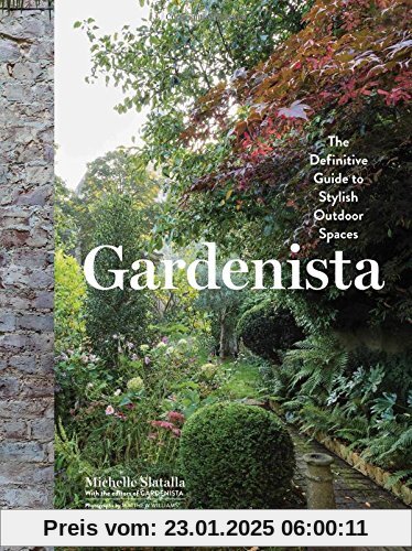 Gardenista: The Definitive Guide to Stylish Outdoor Spaces