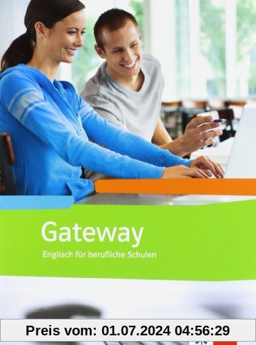 Gateway (Neubearbeitung). Schülerbuch: Englisch für Berufliche Schulen