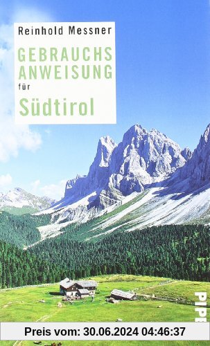 Gebrauchsanweisung für Südtirol: Überarbeitete und erweiterte Neuausgabe