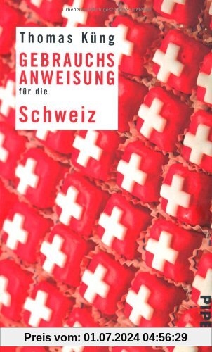 Gebrauchsanweisung für die Schweiz: Unter Mitarbeit von Peter Schneider