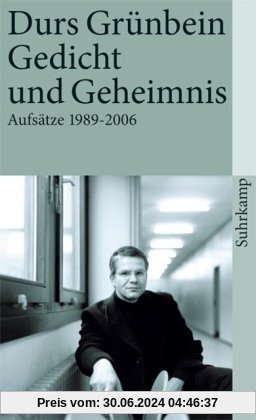 Gedicht und Geheimnis: Aufsätze 1990-2006 (suhrkamp taschenbuch)