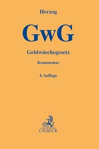 Geldwäschegesetz (GwG) (Gelbe Erläuterungsbücher) von Beck C. H.