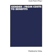 Gender — from Costs to Benefits