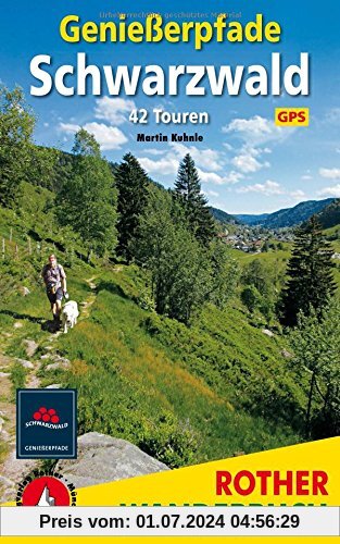 Genießerpfade Schwarzwald: 42 Touren. Mit GPS-Daten