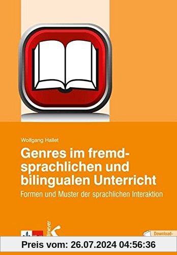 Genres im fremdsprachlichen und bilingualen Unterricht: Formen und Muster der sprachlichen Interaktion