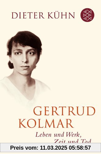 Gertrud Kolmar: Leben und Werk, Zeit und Tod