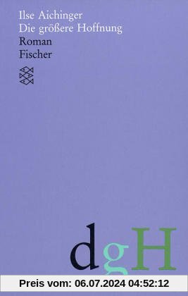 Gesammelte Werke: Die größere Hoffnung: Roman: (Werke in acht Bänden): BD 1