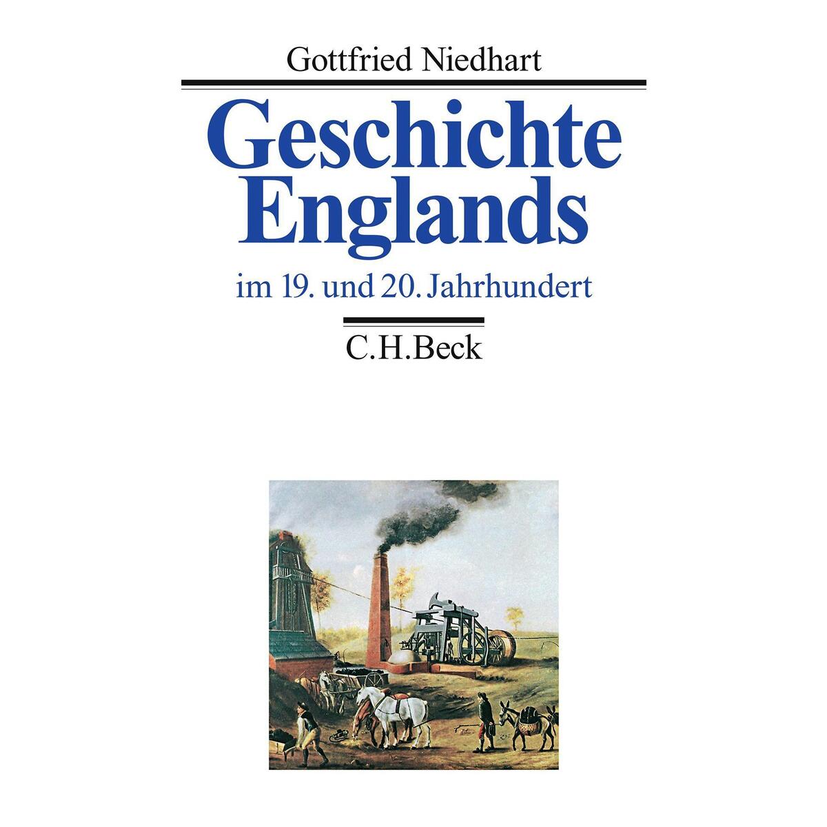 Geschichte Englands  Bd. 3: Im 19. und 20. Jahrhundert von C.H. Beck