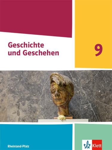 Geschichte und Geschehen 9. Ausgabe Rheinland-Pfalz: Schulbuch Klasse 9 (Geschichte und Geschehen. Ausgabe ab 2021)