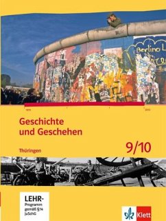 Geschichte und Geschehen. Ausgabe für Thüringen. Schülerbuch mit CD-ROM 9./10. Klasse von Klett