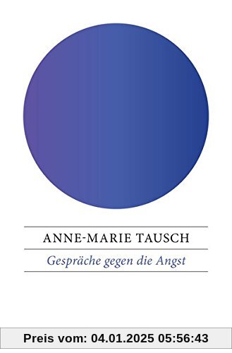 Gespräche gegen die Angst: Krankheit - ein Weg zum Leben