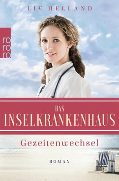 Gezeitenwechsel / Das Inselkrankenhaus Bd.2 von Rowohlt TB.