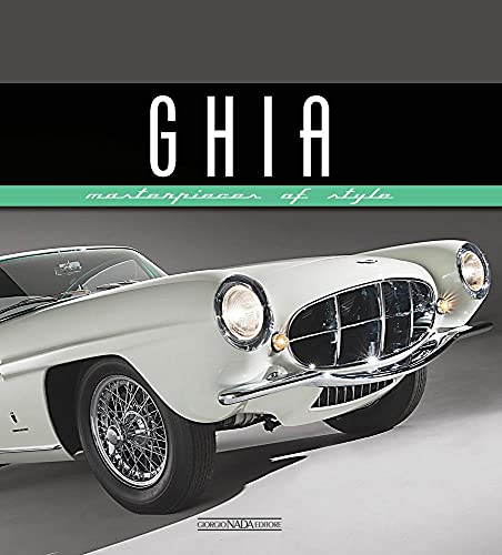 Ghia: Masterpieces of Style von Giorgio NADA Editore