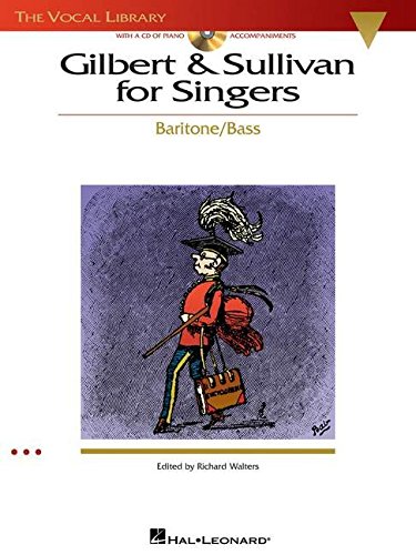 Gilbert & Sullivan For Singers Baritone/Bass Bk/Cd (Ed Walters): Noten, CD für Klavier, Gesang (Bariton solo) (Vocal Library)
