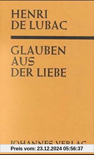 Glauben aus der Liebe (Catholicisme)