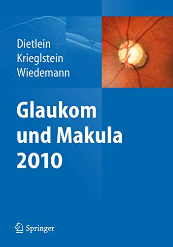 Glaukom und Makula 2010 von Springer