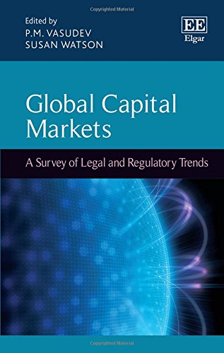Global Capital Markets: A Survey of Legal and Regulatory Trends von Edward Elgar Publishing