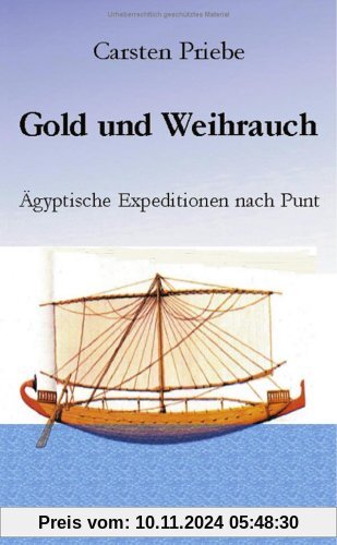 Gold und Weihrauch: Ägyptische Expeditionen nach Punt