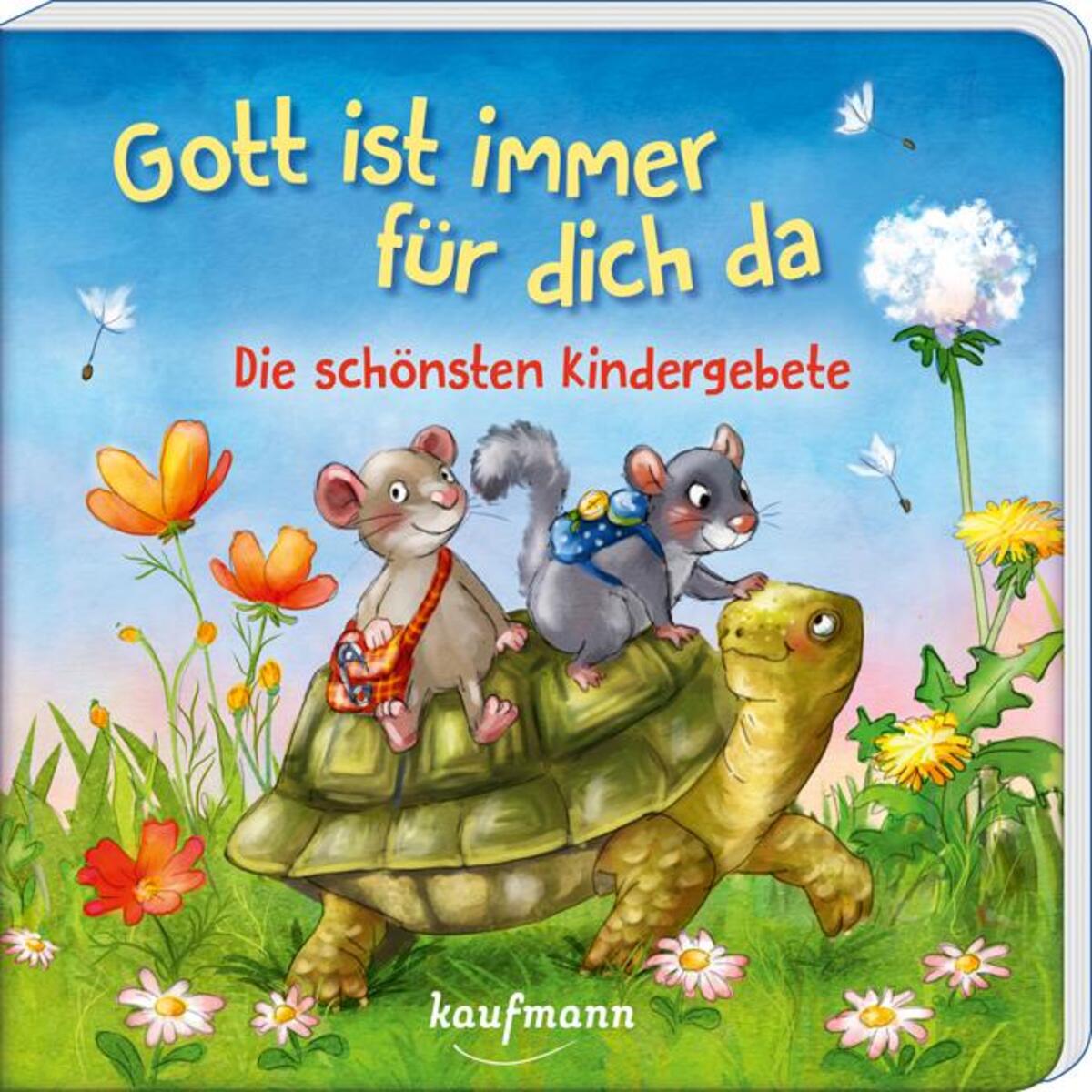 Gott ist immer für dich da - Die schönsten Kindergebete von Kaufmann Ernst Vlg GmbH