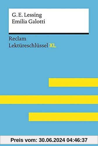 Gotthold Ephraim Lessing: Emilia Galotti: Lektüreschlüssel XL (Reclam Lektüreschlüssel XL)