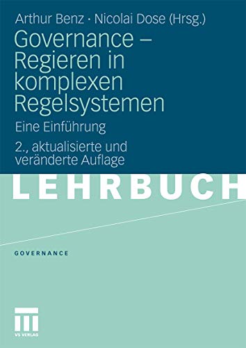 Governance - Regieren In Komplexen Regelsystemen: Eine Einführung (German Edition) von VS Verlag für Sozialwissenschaften