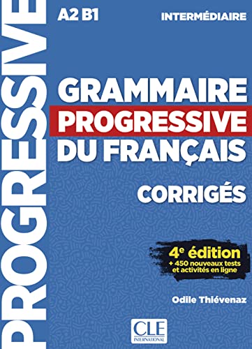 Grammaire progressive du français, Niveau intermédiaire, 4ème édition: 3ème édition avec 680 exercices. Lösungsheft