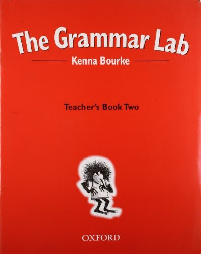 Grammar Lab 2. Teacher's Book: Grammar for 9- to 12-year-olds with loveable characters, cartoo...