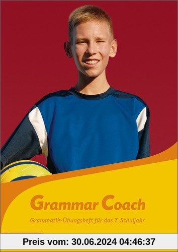 Grammatikhefte Englisch: Grammar Coach: Grammatik-Übungsheft für das 7. Schuljahr